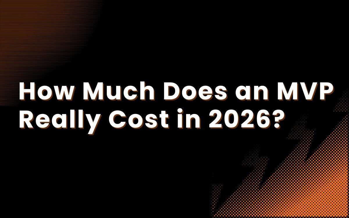 How Much Does an MVP Really Cost in 2026?